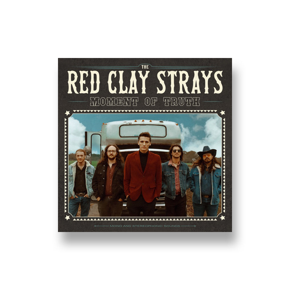 Red Clay Strays: Moment of Truth CD