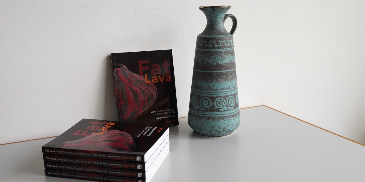 Fat Lava West German Ceramics of the 1960-70s (Japanese Edition