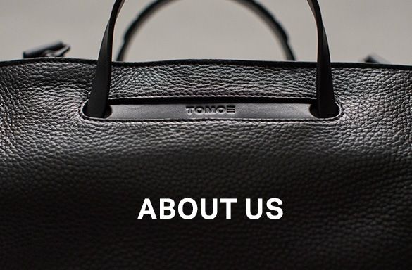 革・レザーバッグのTOMOE(トモエ)公式サイト｜機能美が光るデザインの革鞄