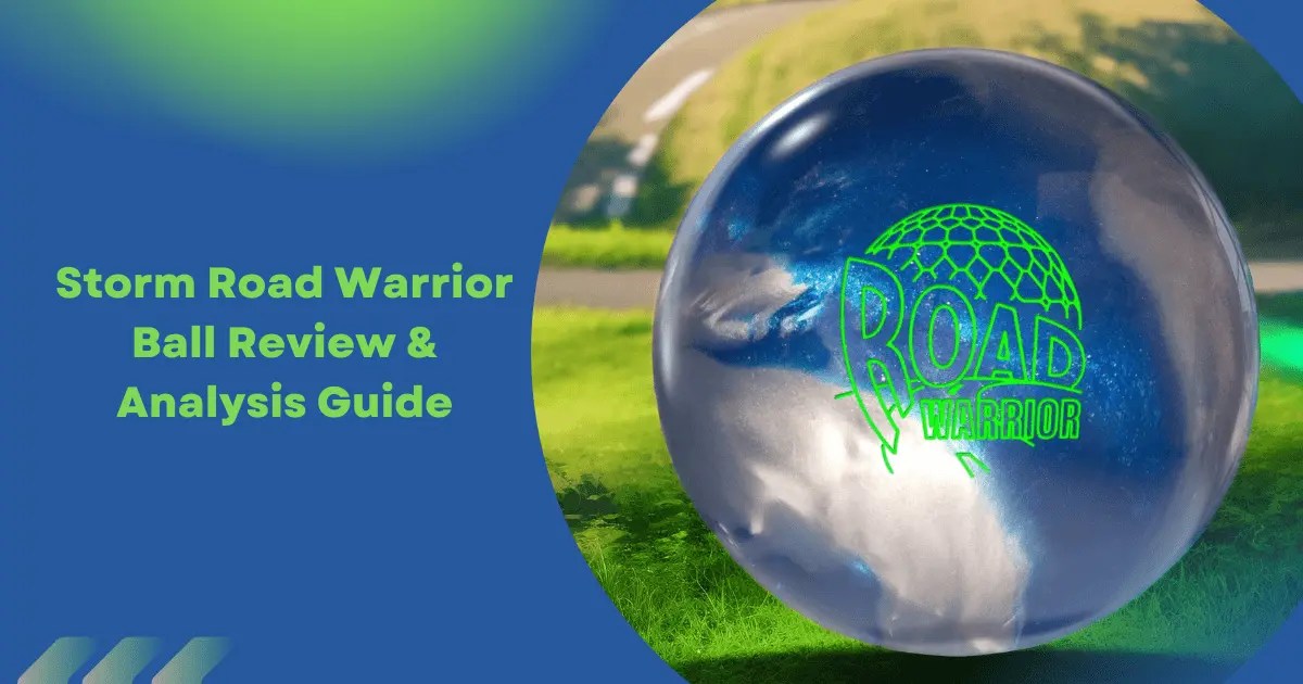 Storm Road Warrior Review & Analysis Guide - BowlersMart.com