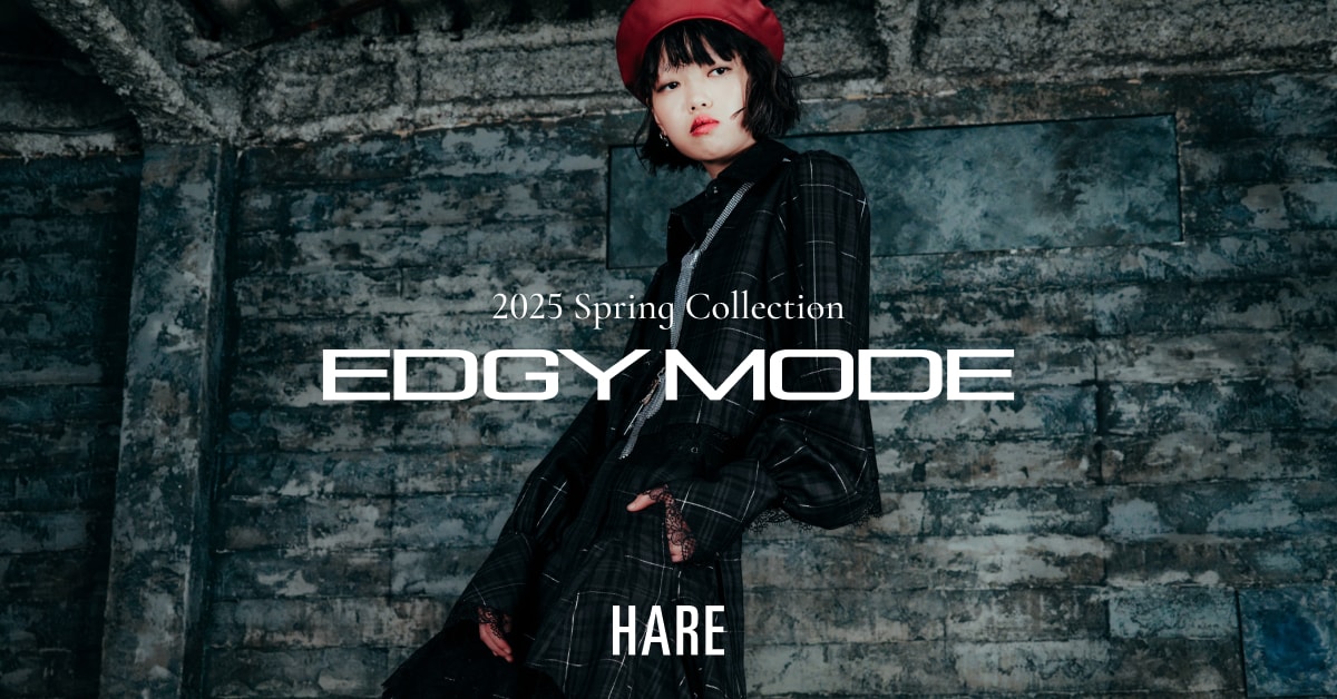 HARE EDGY MODE 2025 Spring Collection