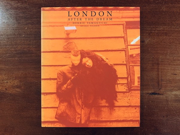 ハービー・山口 LONDON: After the Dream 著者署名入｜ 1985年初版