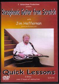 Resophonic Guitar from Scratch-DVD | Jimmy Heffernan: Dobro