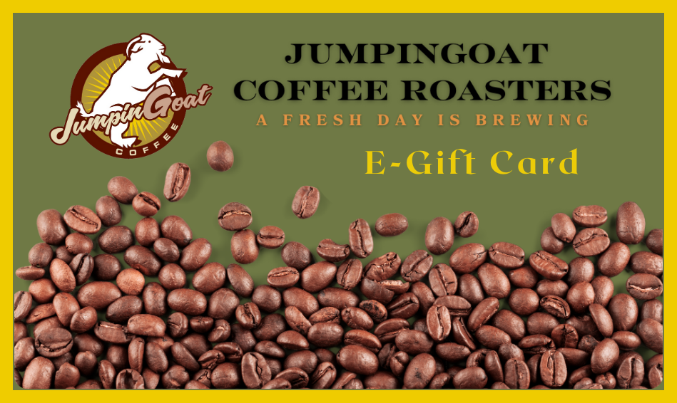 JumpinGoat Coffee Roasters E-Gift Card | JGCR Gourmet Coffee