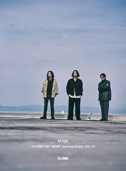 All Right【完全生産限定盤】 | SIX LOUNGE | ソニーミュージック