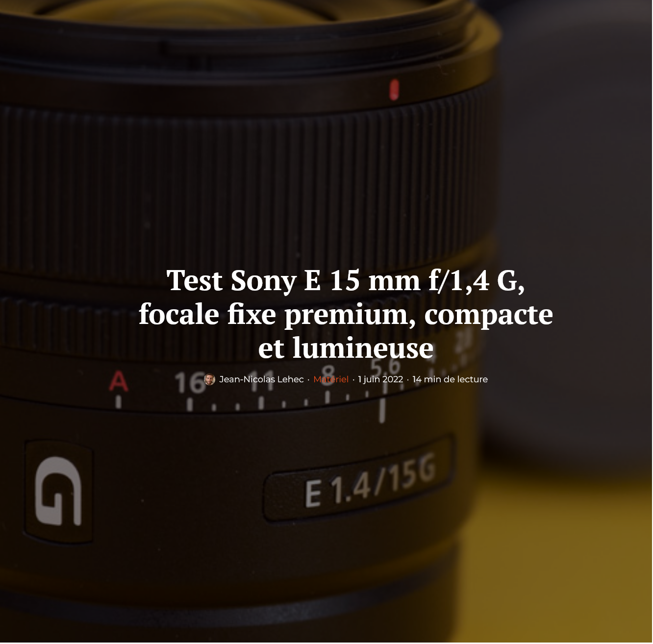 ソニーE 15mm F1.4 Gは驚くほど均質性の高い広角レンズ - とるなら