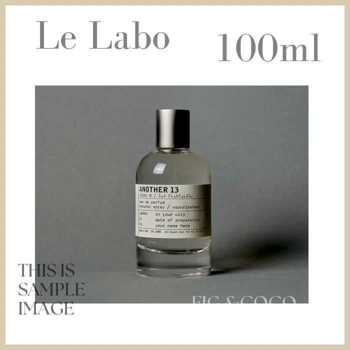 ルラボ】LE LABO ANOTHER 13 100ml アナザー13 (LELABO/香水