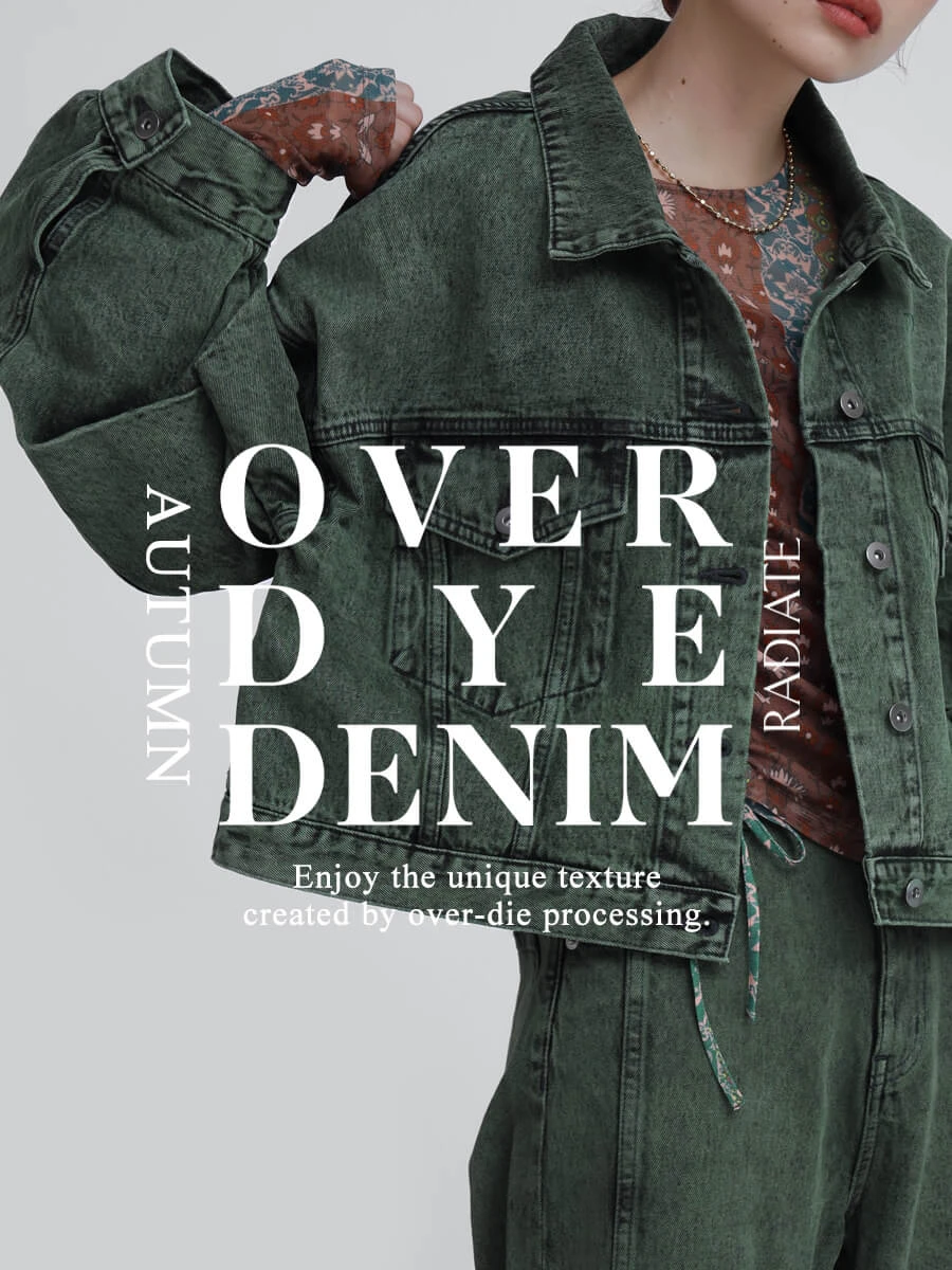 OVER DYE DENIM-AUTUMN- - ｜YAMADAYA STORE