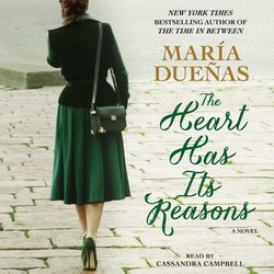 The Heart Has Its Reasons Audiobook by Maria Duenas, Cassandra