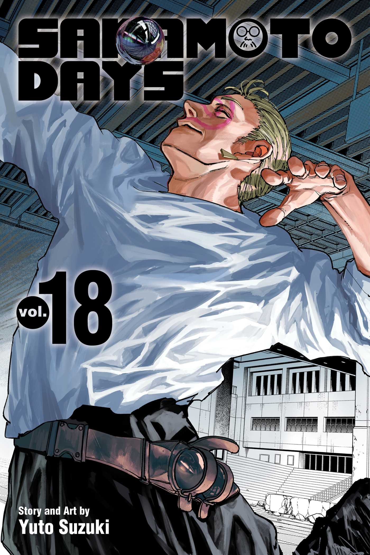 Sakamoto Days, Vol. 18 | Book by Yuto Suzuki | Official Publisher