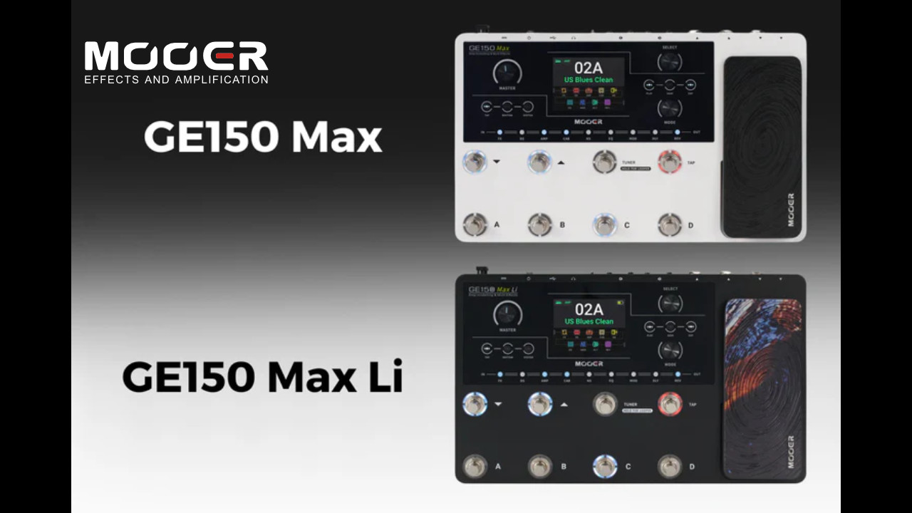Mooer（ムーアー）から「GE150 Max」「GE150 Max Li」が発売！