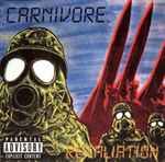 Carnivore. – Retaliation. | Releases | Discogs