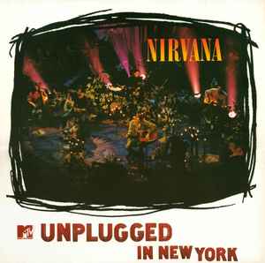 Nirvana – MTV Unplugged In New York – Vinyl (LP, Album, Reissue