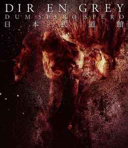 Dir En Grey – Dum Spiro Spero At Nippon Budokan | Releases | Discogs