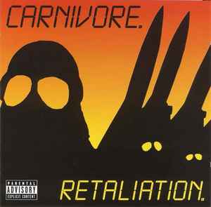 Carnivore – Retaliation – CD (Album, Reissue), 2013 [r7654137