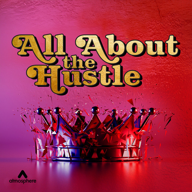 All About the Hustle - Compilation by Various Artists | Spotify