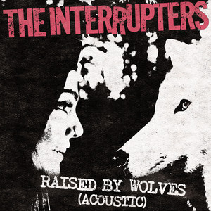 The Interrupters (Deluxe Edition) - Album by The Interrupters