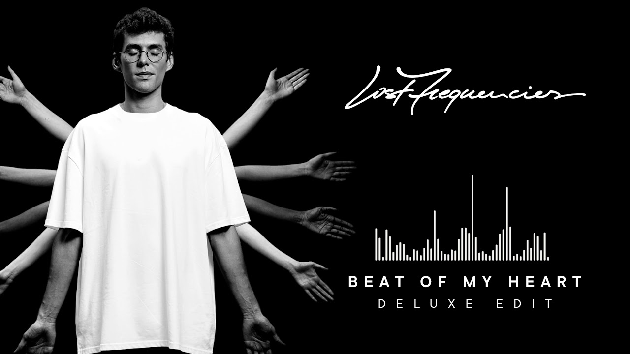 Lost Frequencies ft. Love Harder - Beat Of My Heart (Deluxe Edit