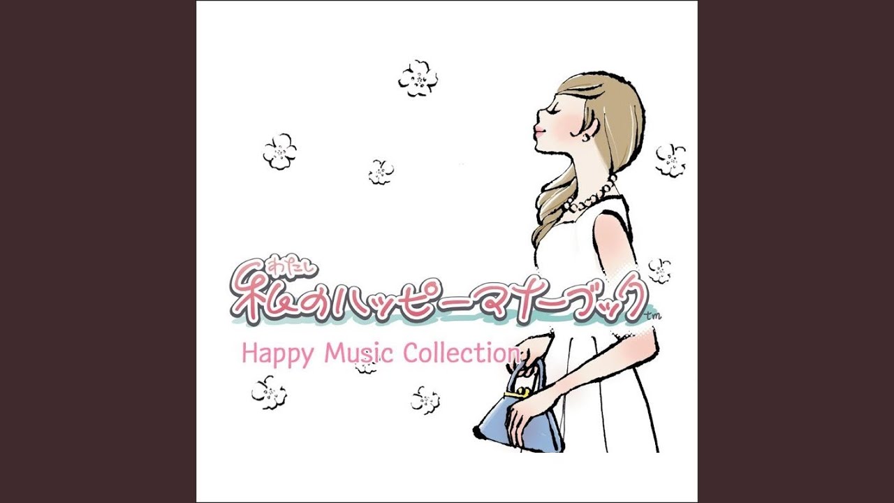 Happy Smiling♪ -Full Version- - YouTube