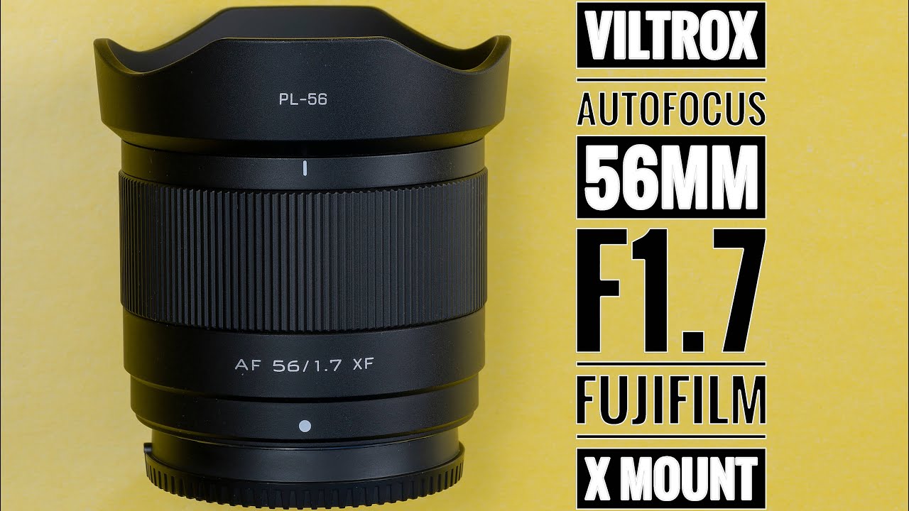 Viltrox AF 56mm F1.7 Fujifilm X Mount - YouTube