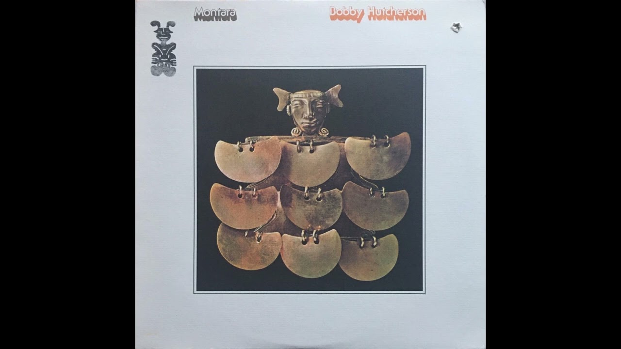 Bobby Hutcherson - Montara (US, 1975) [Full LP] {Jazz, Fusion