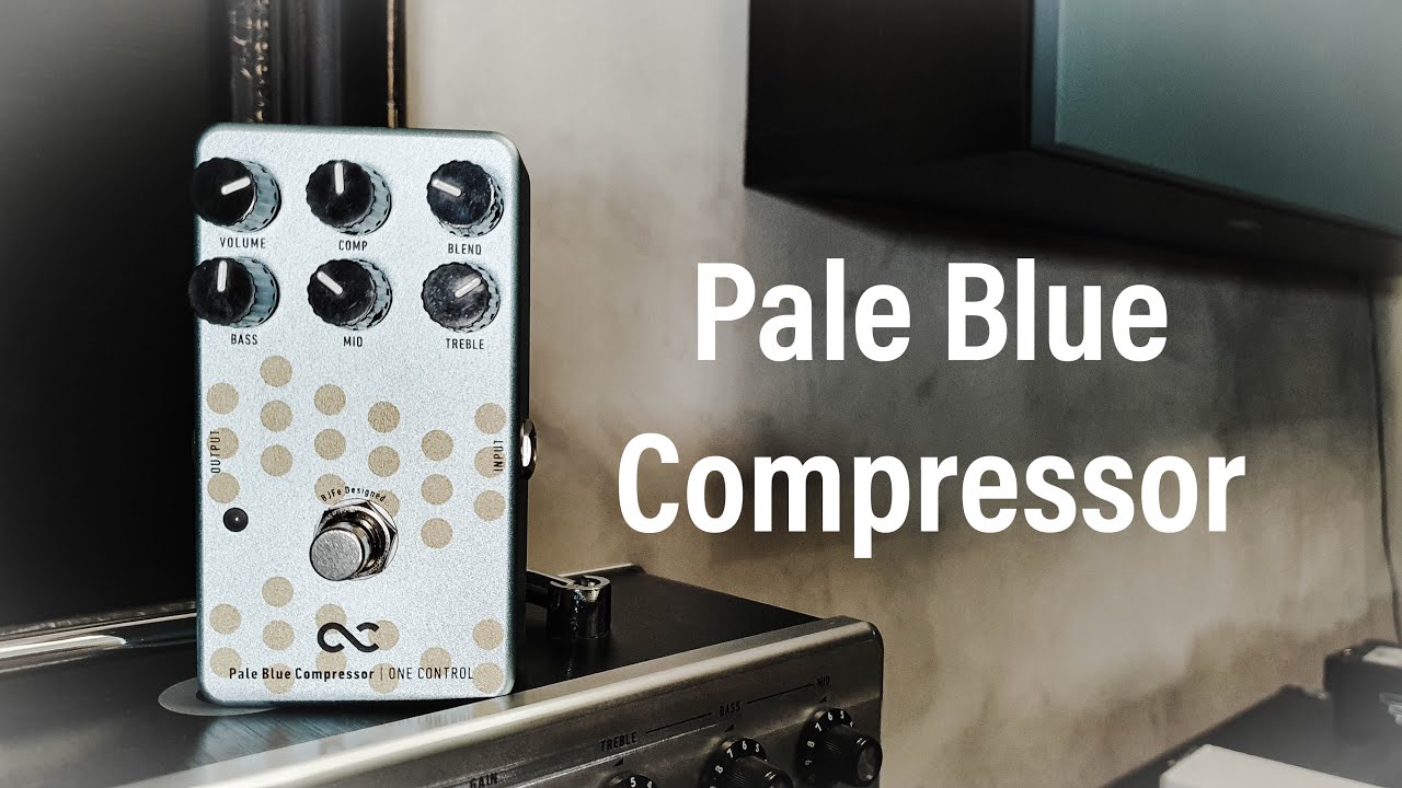 One Control Pale Blue Compressor - Demo By Hans Johansson - YouTube