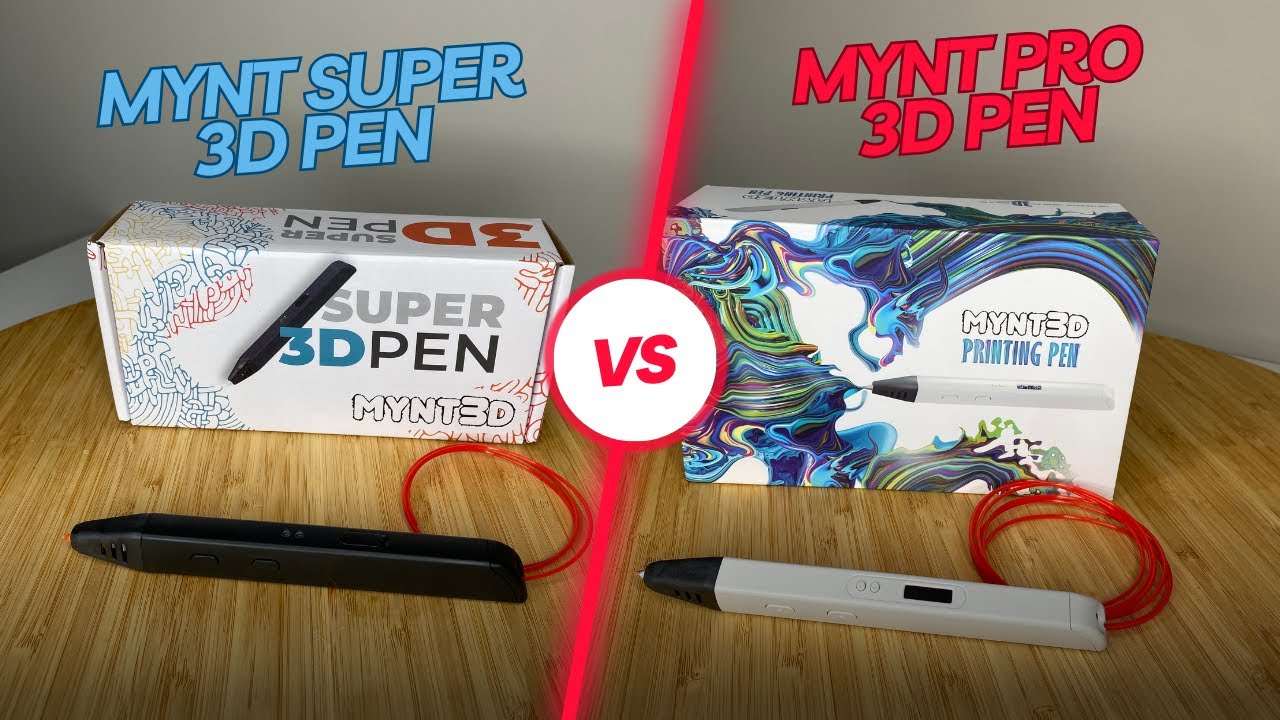 MYNT Super vs. MYNT Pro 3D Pen Comparison: Choosing Your Ultimate