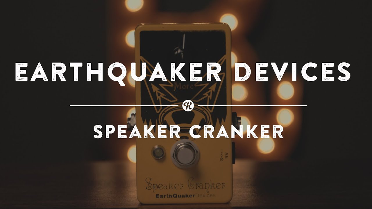 EarthQuaker Devices Speaker Cranker | Reverb Demo Video - YouTube