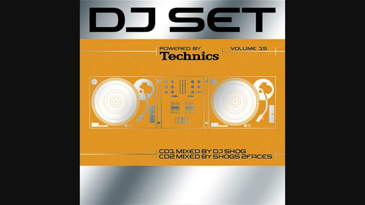 Technics DJ Set Volume 15 - CD2 Mixed By Shogs 2Faces - YouTube