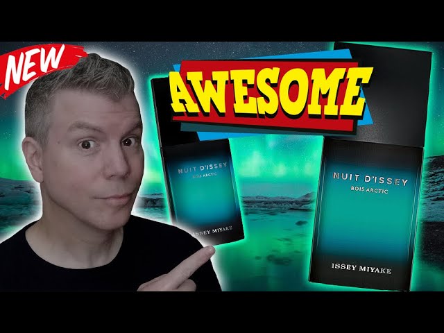 NEW* Nuit D'Issey Bois Arctic by Issey Miyake! [2022] - Fragrance