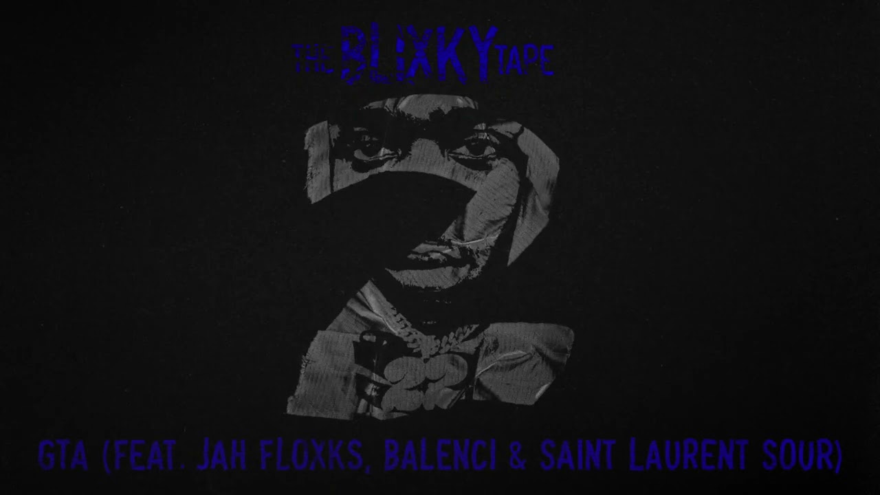 22Gz - GTA (feat. Jah Floxks, Balenci & Saint Laurent Sour