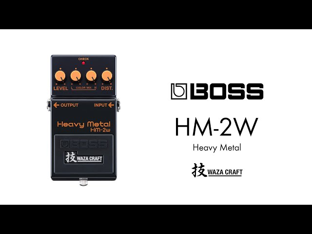 エフェクター 試奏動画】BOSS HM-2W Heavy Metal Waza Craft 技