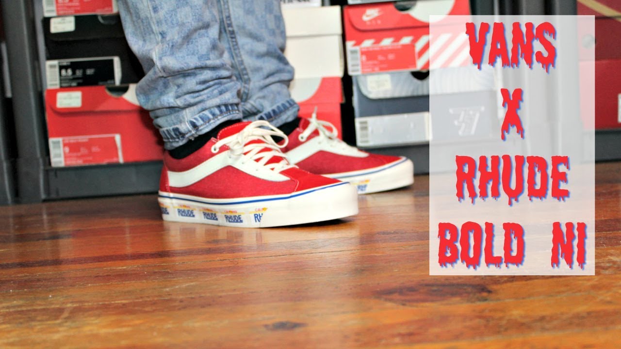 HONEST REVIEW OF THE VANS X RHUDE BOLD NI!!!! VANS X RHUDE BOLD NI