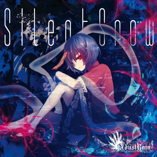 Stream 【例大祭14】Silent Snow-XFD-【Adust Rain】 by