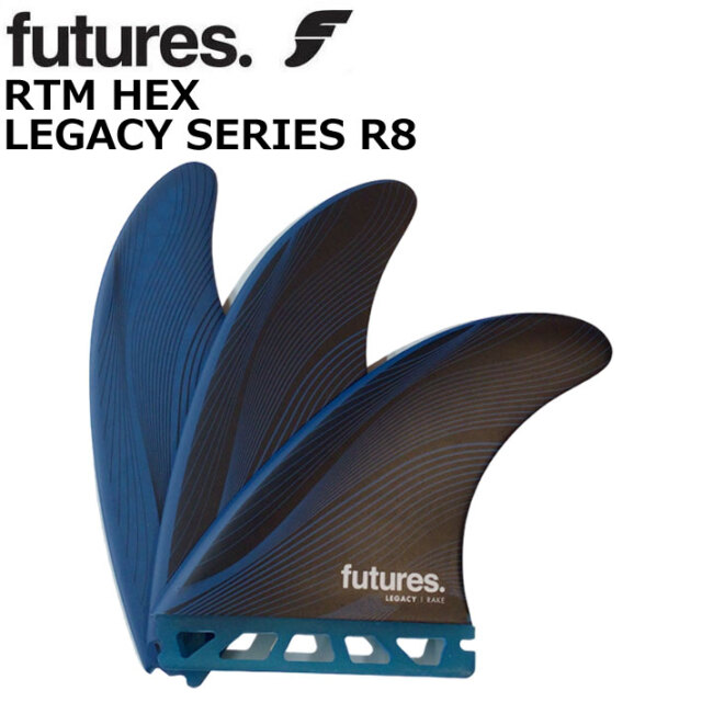 futures. フューチャーフィン RTM HEX LEGACY R8 レガシー TRI FIN 3枚