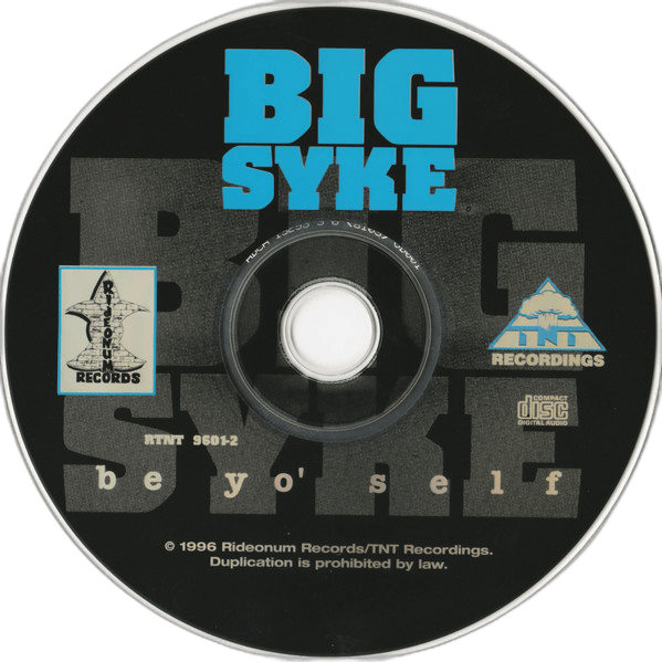 Big Syke - Be Yo' Self Lyrics and Tracklist | Genius