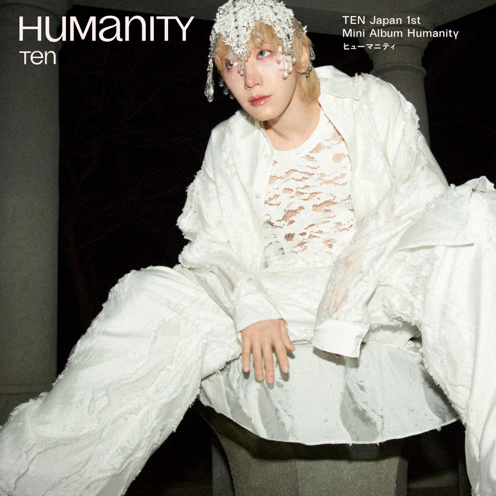 TEN (NCT) 日本1stミニアルバム『Humanity』2025年5月28日リリース