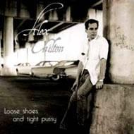 Loose Shoes And Tight Pussy : Alex Chilton | HMV&BOOKS online