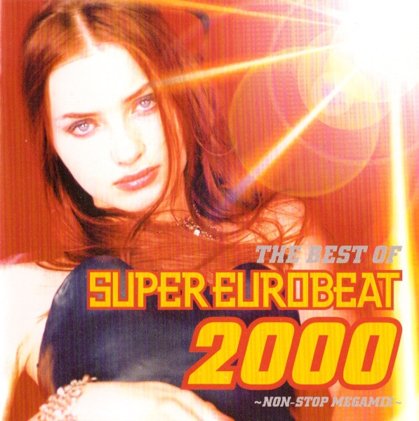 THE BEST OF SUPER EUROBEAT 2000～NON-STOP MEGAMIX～ - DISCOGRAPHY