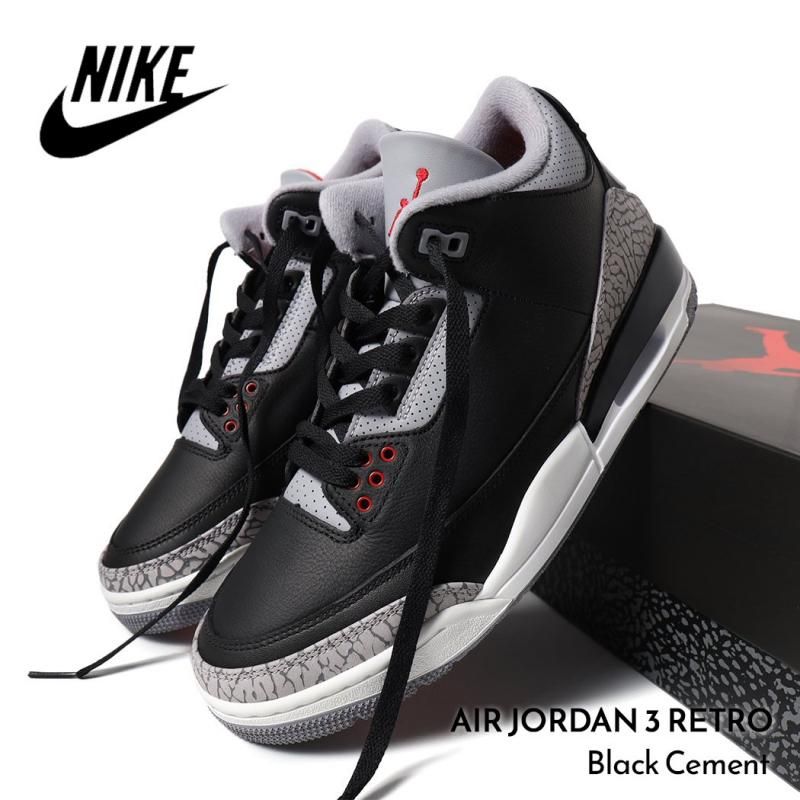 NIKE AIR JORDAN 3 RETRO Black Cement ナイキ エア ジョーダン レトロ
