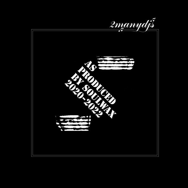 Radio Soulwax presents As Heard on Radio Soulwax, Pt. 2 (DJ Mix