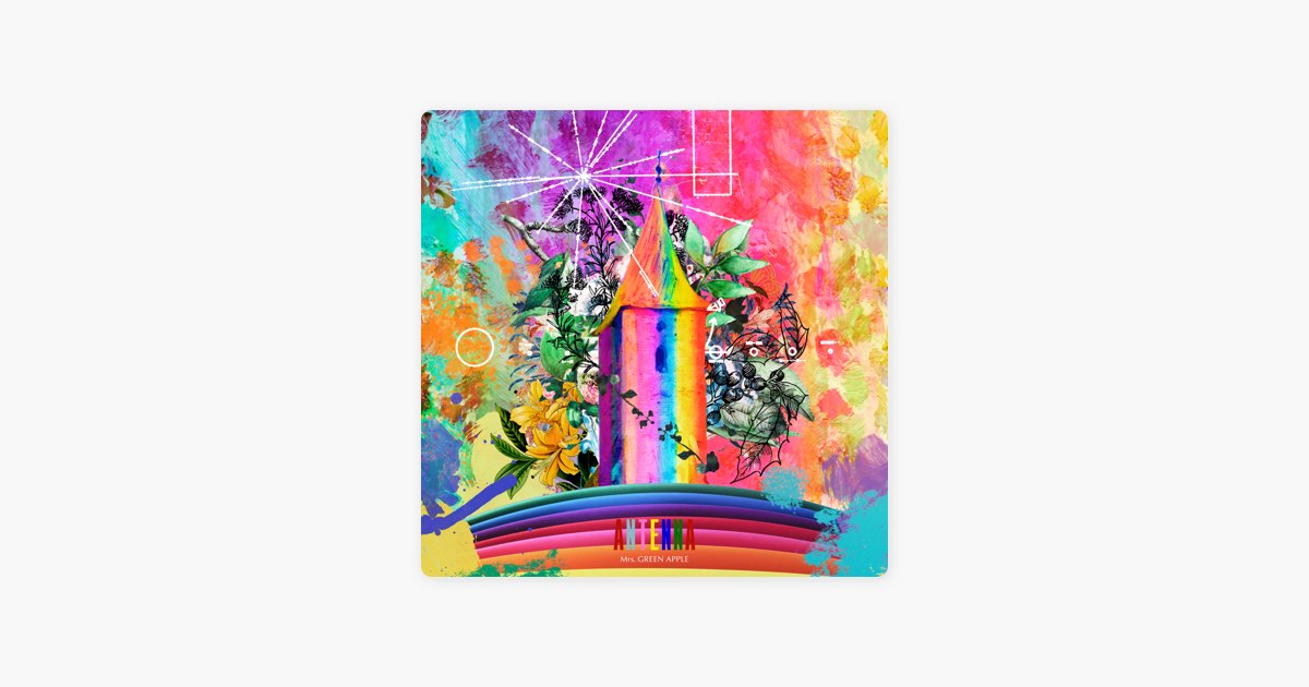 Antenna - Album by Mrs. GREEN APPLE - Apple Music