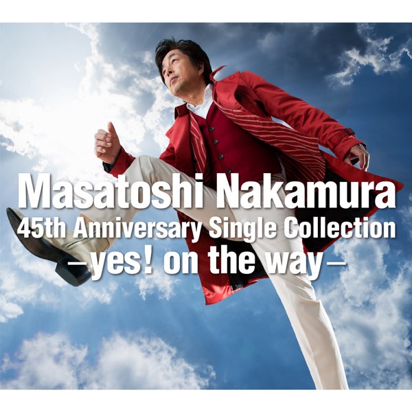 Masatoshi Nakamura 45th Anniversary Single Collection -yes! on the