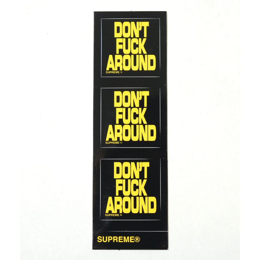 Supreme（シュプリーム） Supreme Don't Fuck Around Mini Sticker