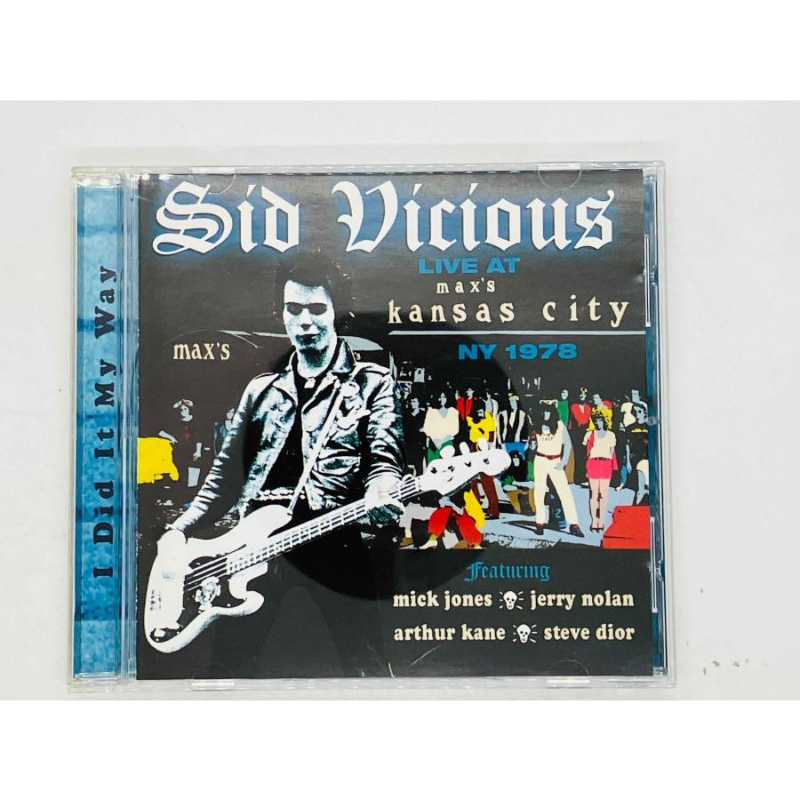 即決CD SID VICIOUS / LIVE AT MAX'S KANSAS CITY, NY 1978 シド
