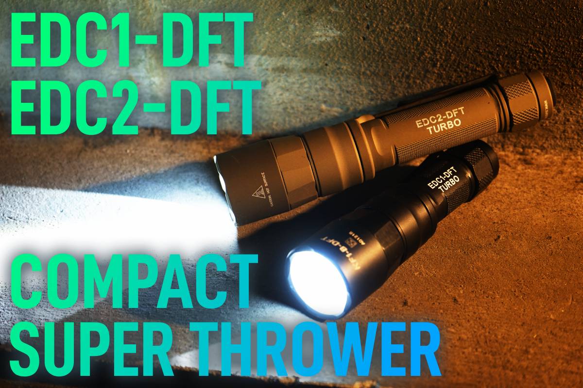 コンパクトクラス最高の飛び！ SUREFIRE EDC1-DFT / EDC2-DFT : アカリ