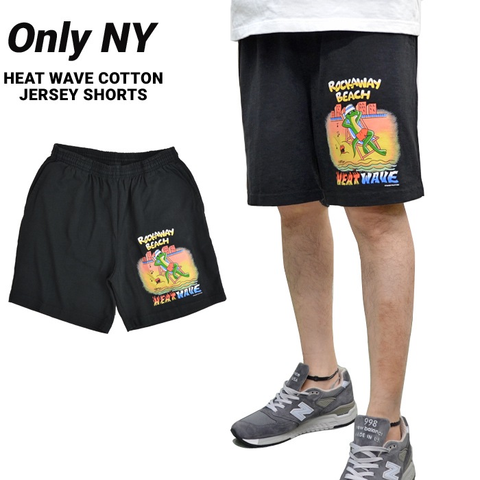 ONLY NY オンリーニューヨーク HEAT WAVE COTTON JERSEY SHORTS