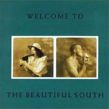 Welcome To The Beautiful South By Beautiful South (1991-04-30
