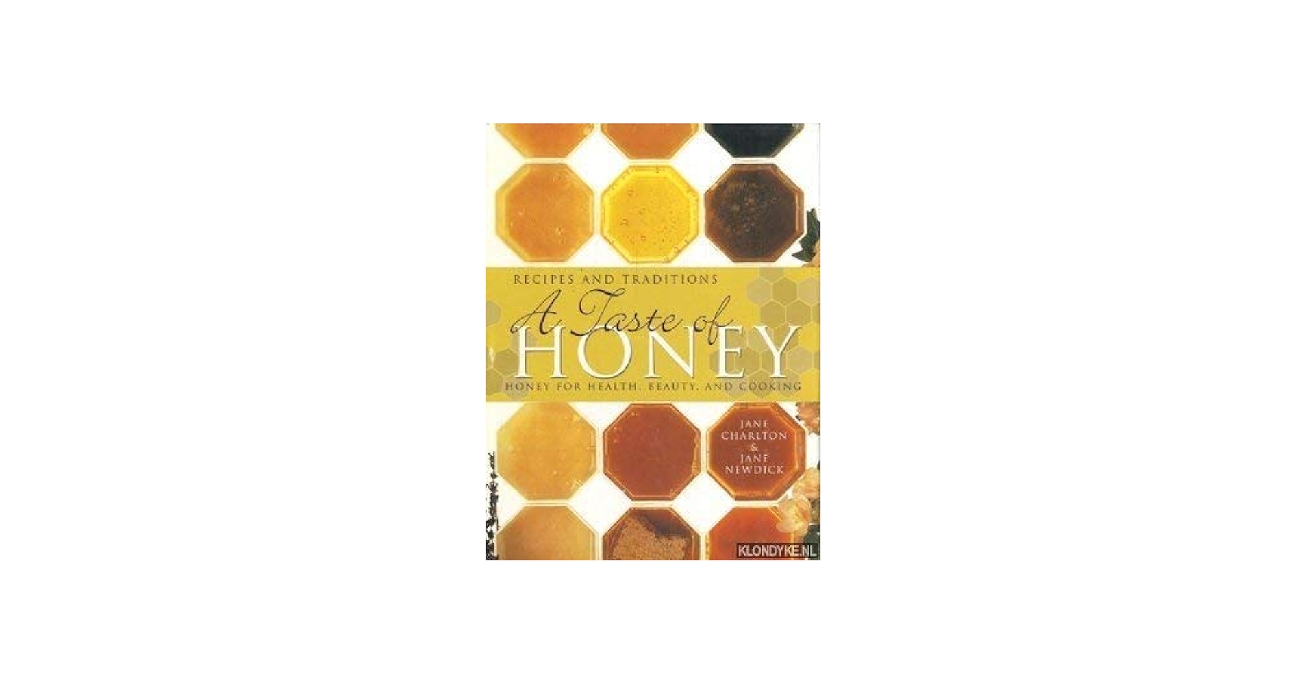 A Taste of Honey: Charlton, Jane, Newdick, Jane: 9780785817253