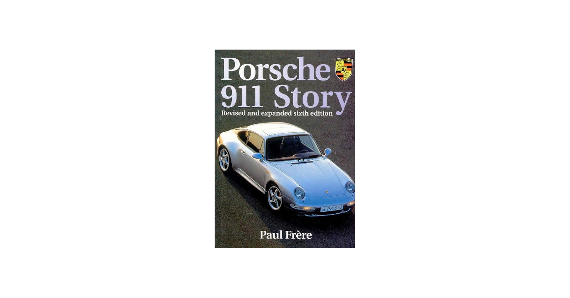 Porsche 911 Story: Paul Frère: 9781859608654: Amazon.com: Books